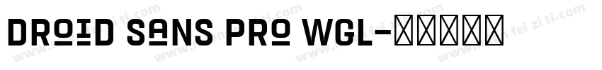 Droid Sans Pro WGL字体转换